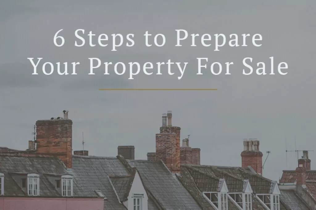 6 Steps to Prepare Your Property for Sale