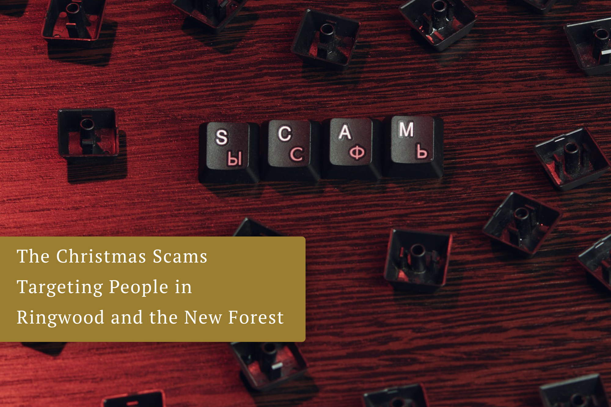 The Christmas Scams Targeting People in Ringwood and the New Forest