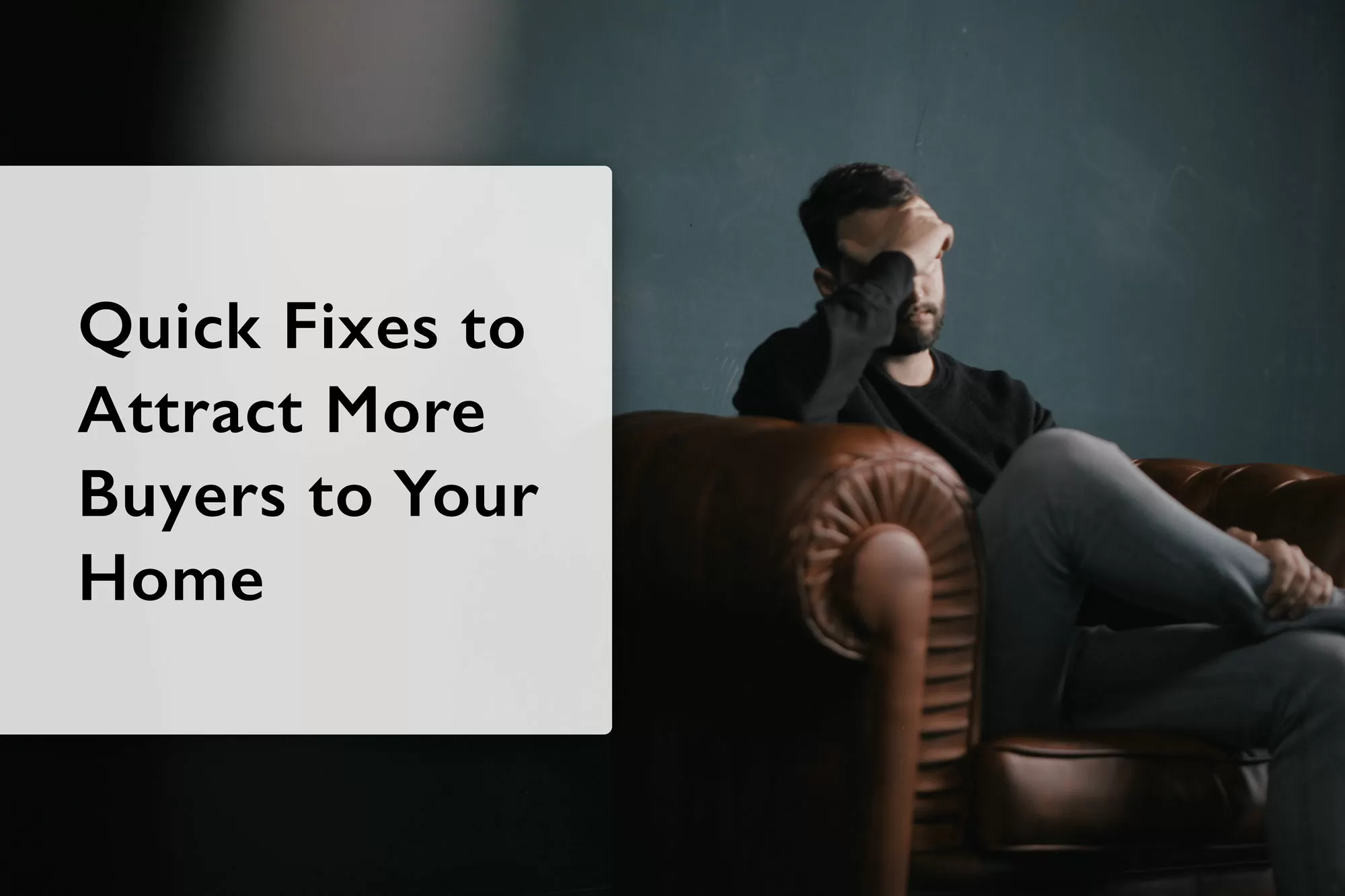 Quick Fixes to Attract More Buyers to Your Home