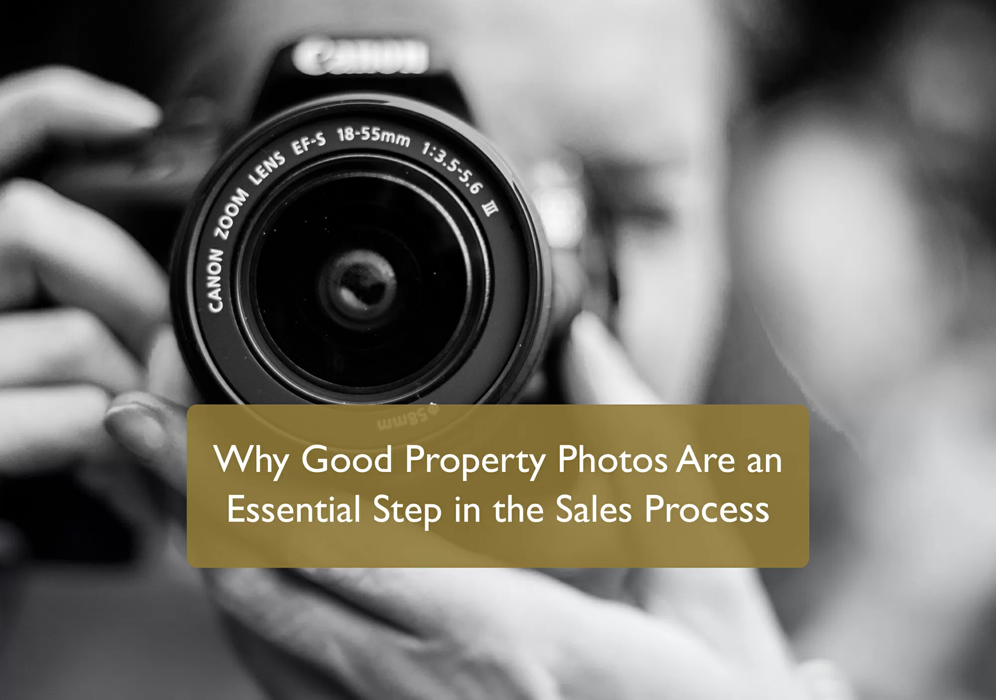 Why Good Property Photos Are an Essential Step in the Sales Process